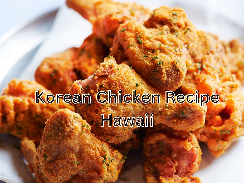 Korean Chicken Recipe Hawaii Ingredients