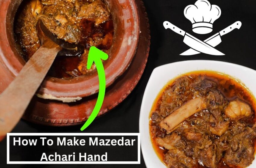 Make Mazedar Achari Handi Recipe by Kitchen With Zainab's Baba