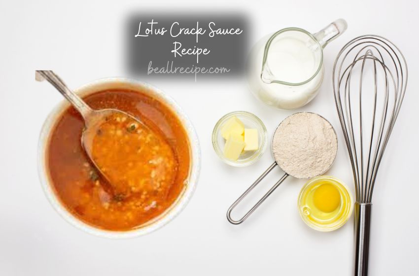 The History Of Lotus Crack Sauce Recipe Min 